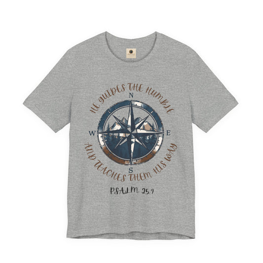 Compass Psalm T-Shirt — "He Guides The Humble and Teaches Them His Way" (Psalm 25:9)