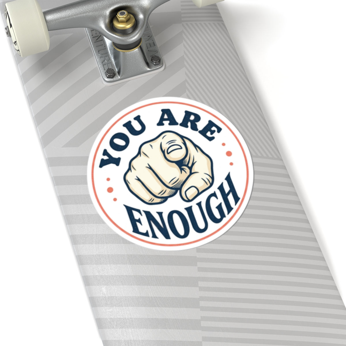 You Are Enough Sticker — Motivational Kiss-Cut Vinyl Sticker for Laptops, Water Bottles & Journals