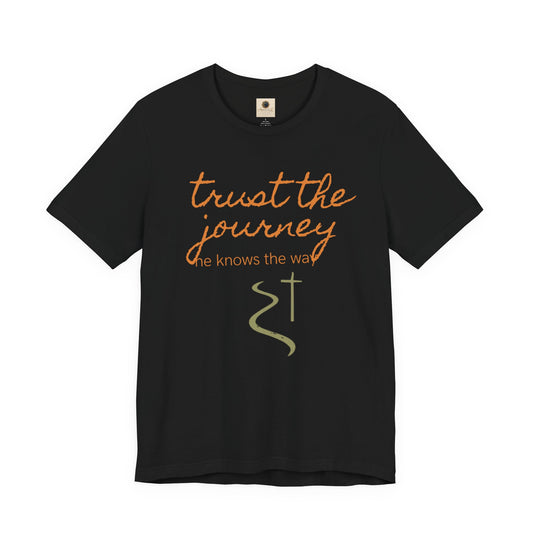 Trust the Journey™ Unisex T-Shirt
